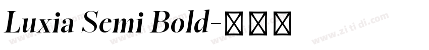 Luxia Semi Bold字体转换 Luxia Semi Bold字体转换